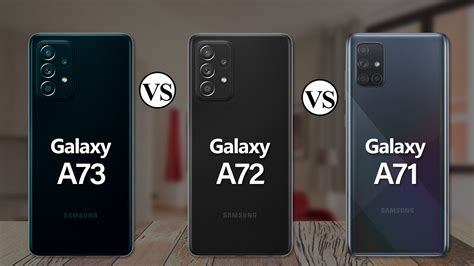 Samsung Galaxy A73 Vs Samsung Galaxy A72 Vs Samsung Galaxy A71 Youtube