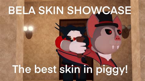 Roblox Piggy Bela Skin Best Skin In Piggy Youtube