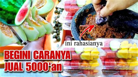 BEGINI CARA JUAL BUAH POTONG 5000an LARIS KERAS IDE JUALAN BUAH