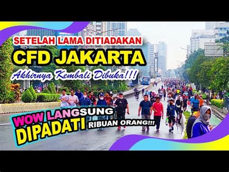 KEMBALI DIBUKAWow Begini Antusias Pengunjung Di Acara Car Free Day