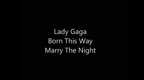 Lady Gaga Marry The Night Lyrics Youtube