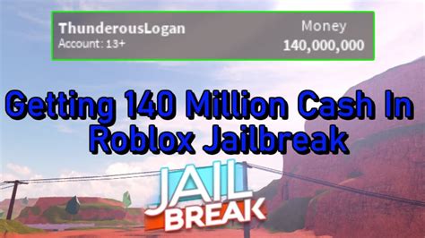 Getting 140 Million Cash In Jailbreak Roblox YouTube