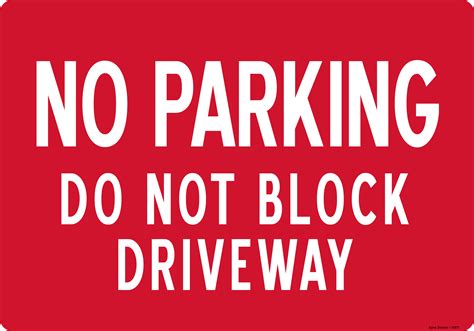 No Parking Signs Do Not Block Driveway Vinyl Sticker Size 10 W X 7 H