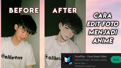 Cara Bikin Foto Jadi Anime Apk Face Play Edit Foto Jadi Anime Di Apk