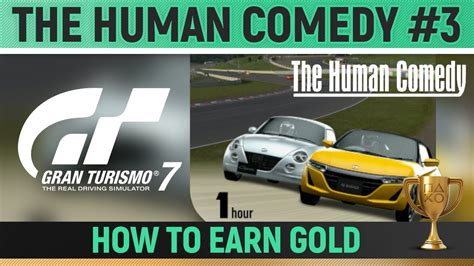 Gran Turismo Autopolis One Hour The Human Comedy How To Earn