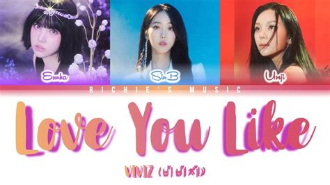 Viviz 비비지 Love You Like Color Coded Lyrics Hanromeng Youtube