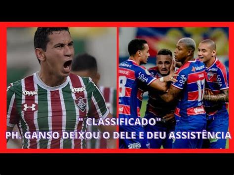 Classificado Ph Ganso Vs Fortaleza Melhores Momentos Youtube