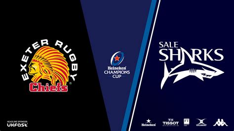 Team News Exeter Chiefs V Sale Sharks Sale Sharks