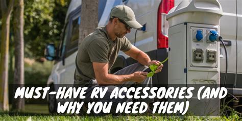 30 Must Have Rv Accessories And Why You Need Them Rv Troop