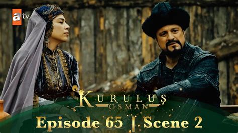 Kurulus Osman Urdu Season 1 Episode 65 Scene 2 Dundar Sahab Aygul