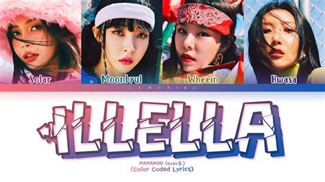 Mamamoo Illella Lyrics 마마무 일낼라 가사 [color Coded Lyrics Han Rom Eng] Youtube