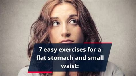 7 Easy Exercises For A Flat Stomach And Small Waist Exercise For Flat