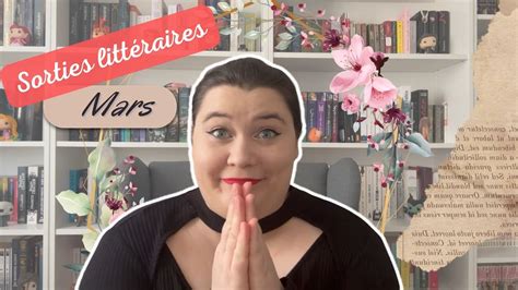 Sorties Livresques Mars Youtube