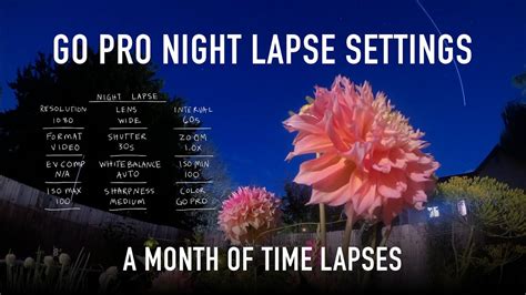 A Month Of Time Lapses GO PRO NIGHT LAPSE SETTINGS YouTube