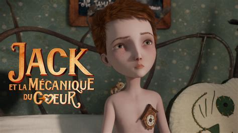 Jack Et La Mecanique Du Coeur Film Voir Sur Netflix