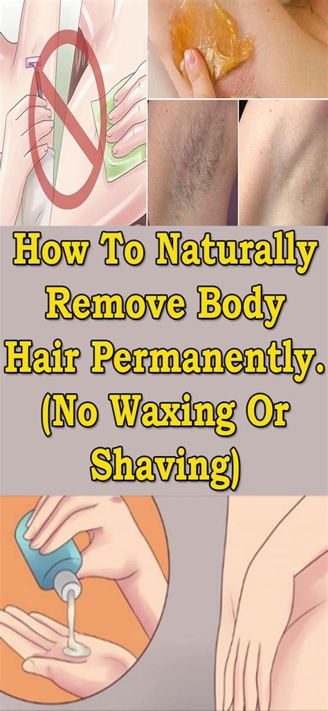 Pin By Geli On Skin Care Remove Body Hair Permanently Body Hair