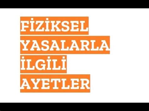 Fiziksel Yasalarla Lgili Ayetler Youtube