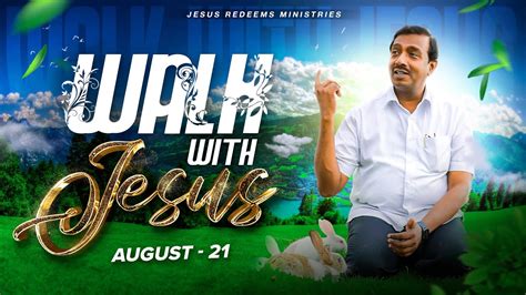 Walk With Jesus Bro Mohan C