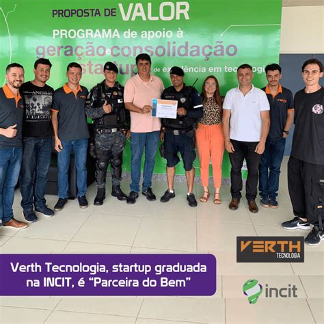 Verth Tecnologia startup graduada na INCIT é Parceira do Bem INOVAI