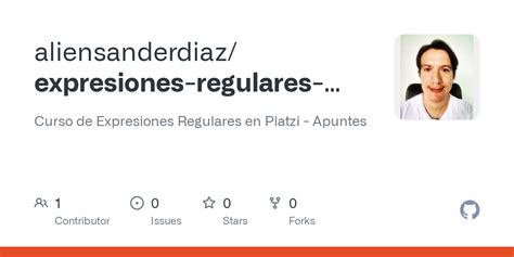 GitHub Aliensanderdiaz Expresiones Regulares Platzi Curso De