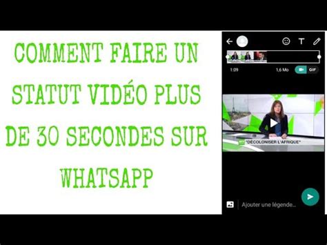 Comment Faire Un Statut Vid O Plus De Secondes Sur Whatsapp Youtube