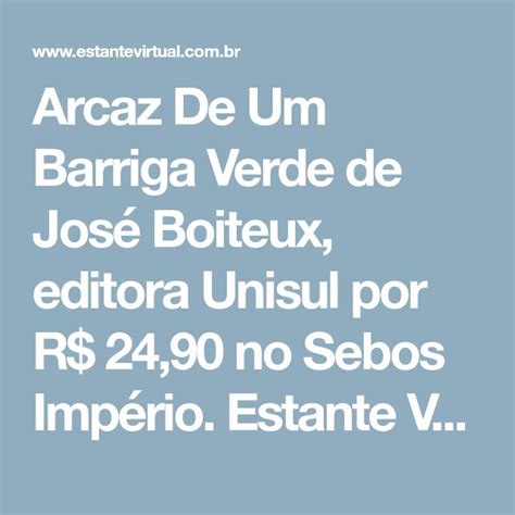 Arcaz De Um Barriga Verde de José Boiteux editora Unisul por R 24 90