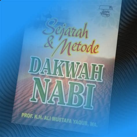 Review Buku Sejarah Dan Metode Dakwah Nabi Majalah Nabawi