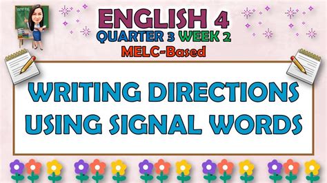 English 4 Quarter 3 Week 2 Writing Directions Using Signal Words