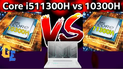 Intel Core I5 11300h Vs Core I5 10300h Kaunsa Core I5 Gaming Laptop Laptop Cpu Comparison