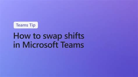 How To Swap Shifts With Coworkers In Microsoft Teams Youtube