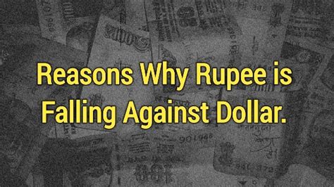 Why Is Indian Rupee Falling Against Dollar Explained