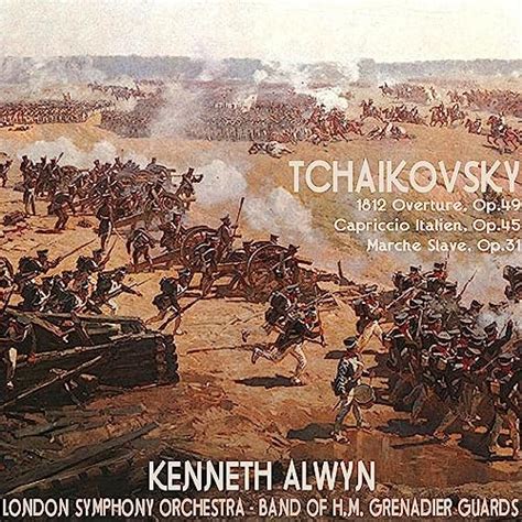 Tchaikovsky 1812 Overture Capriccio Italien And Marche Slave Von