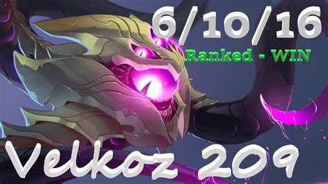 Velkoz Ranked 61016 Velkoz Lol 209 Game Winning Youtube