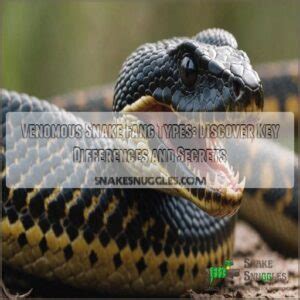 Venomous Snake Fang Types: Discover Key Differences and Secrets