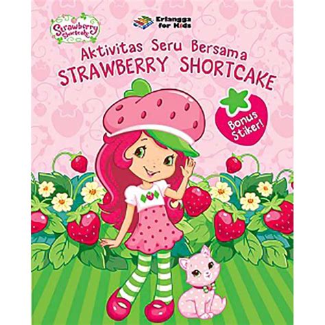 Jual Aktivitas Seru Bersama Strawberry Shortcake Shopee Indonesia