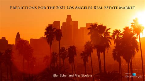 Predictions For The 2021 Los Angeles Real Estate Market The Pinnacle List