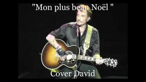 Mon Plus Beau No L Johnny Hallyday Cover David Youtube