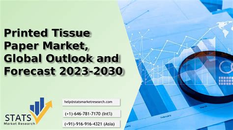 Printed Tissue Paper Market Global Outlook And Forecast By