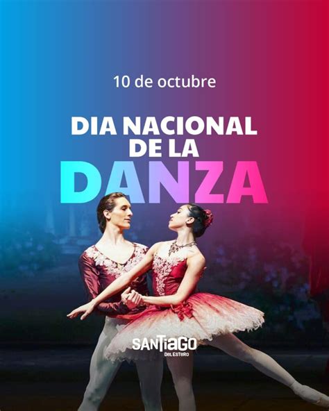 10 de octubre Día Nacional de la Danza InformadosWeb