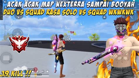 Gameplay Kill Duo Vs Squad Acak Acak Map Nexterra Free Fire