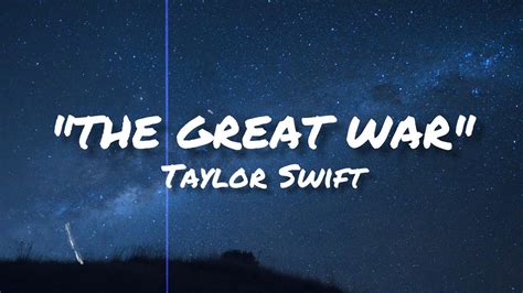 The Great War Lyrics Taylor Swift Youtube