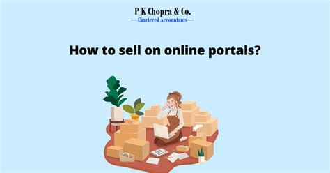 How To Sell On Online Portals Blog Pk Chopra Co