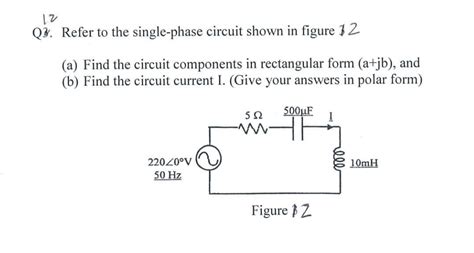 Solved 12 27. Refer to the single-phase circuit shown in | Chegg.com 