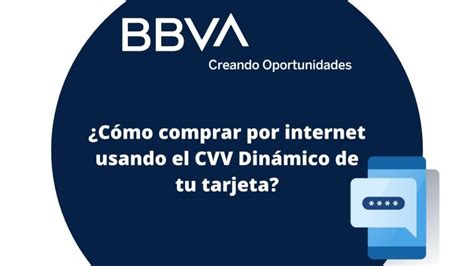 Qué es el CVV dinámico de BBVA Tarjeta Prepago