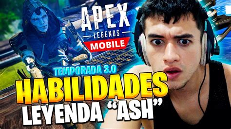 Ash Nueva Leyenda En Apex Legends Mobile Habilidades Como Usar