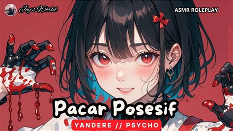 TW ASMR CEWEK Pacar Posesif Yandere Psycho Girlfriend YouTube