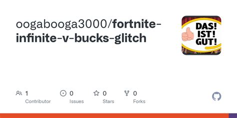 GitHub - oogabooga3000/fortnite-infinite-v-bucks-glitch