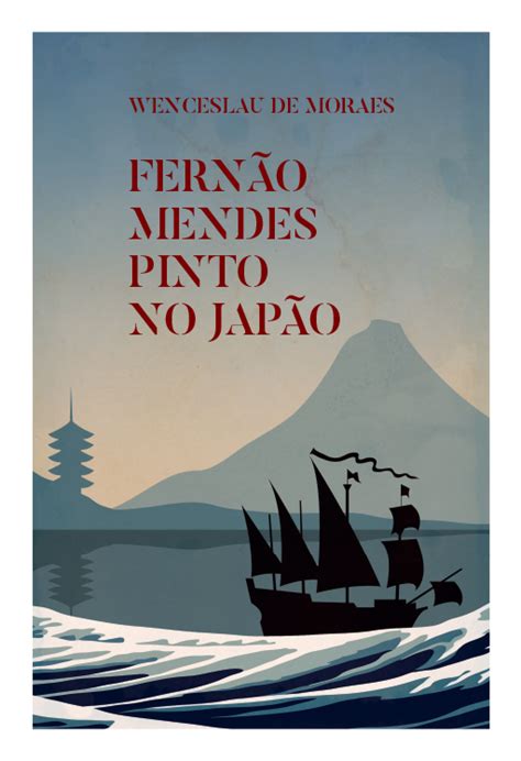 Fernão Mendes Pinto No Japão Wenceslau De Moraes Livraria Snob