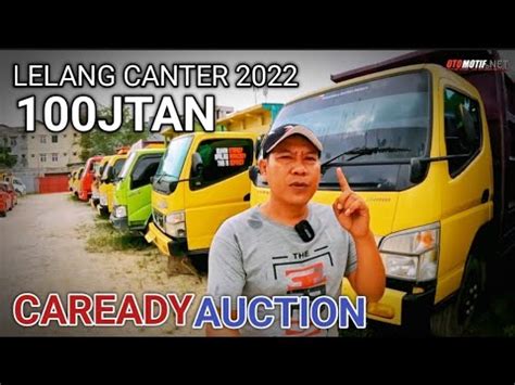 Lelang Truck Canter Harga Jtan Caready Auction Youtube