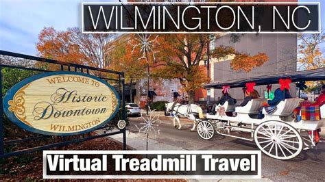 Historic Downtown Wilmington Nc Walking Tour City Walks Virtual Travel